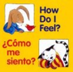 How Do I Feel? zComo me siento? Good Beginnings Spanish Edition