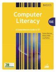 Computer Literacy Basics - A Comprehensive Guide To IC3 Paperback 5TH Edition
