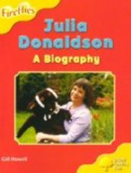 Oxford Reading Tree: Stage 5: More Fireflies A: Julia Donaldson - A Biography