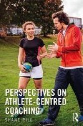 Perspectives On Athlete-centred Coaching Paperback
