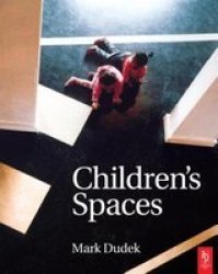 Children&#39 S Spaces paperback