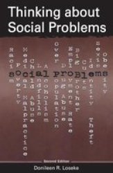 Thinking About Social Problems: An Introduction to Constructionist Perspectives Social Problems and Social Issues