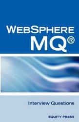 IBM MQ Series and Websphere MQ Interview Questions, Answers, and Explanations: Unofficial MQ Series Certification Review
