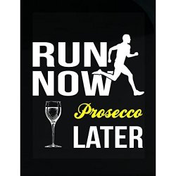 Run Now Prosecco Later Funny Prosecco Workout - Sticker