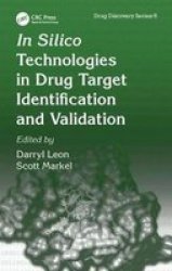 In Silico Technologies in Drug Target Identification and Validation Drug Discovery Series