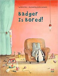 Badger Is Bored Hardcover