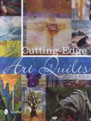 Cutting-edge Art Quilts Hardcover
