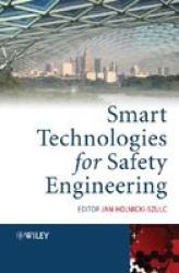 Smart Technologies for Safety Engineering