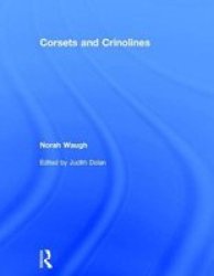Corsets And Crinolines Hardcover