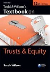 Todd & Wilson&#39 S Textbook On Trusts & Equity Paperback 12th Revised Edition