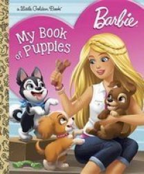 Barbie: My Book Of Puppies Barbie Hardcover