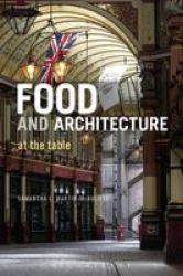 Food And Architecture - At The Table Paperback