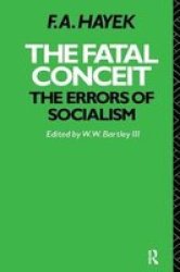 The Fatal Conceit: The Errors Of Socialism