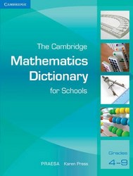 The Cambridge Mathematics Dictionary for Schools