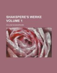 Shakspere's Werke Volume 1