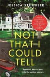 Not That I Could Tell Paperback