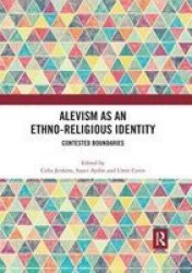 Alevism As An Ethno-religious Identity - Contested Boundaries Paperback