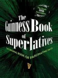 The Guinness Book Of Superlatives - The Original Book Of Fascinating Facts Paperback