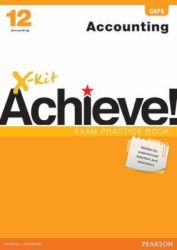 X-kit Achieve Accounting - Grade 12: Exam Practice Book
