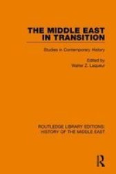 The Middle East In Transition - Studies In Contemporary History Hardcover
