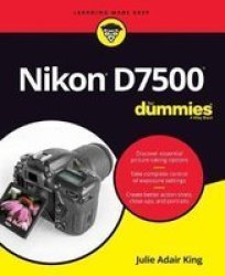 Nikon D7500 For Dummies Paperback