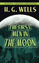 The First Men in the Moon Dover Thrift Editions