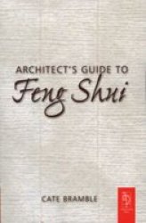 Architect's Guide to Feng Shui: Exploding the Myth