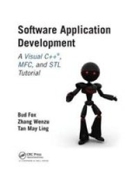 Software Application Development - A Visual C++ Mfc And Stl Tutorial Hardcover