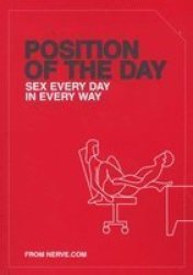 Position Of The Day - Sex Every Day In Every Way Paperback
