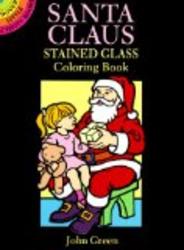 Santa Claus Stained Glass Coloring Book Dover Little Activity Books