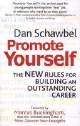 Promote Yourself - The New Rules For Building An Outstanding Career Paperback