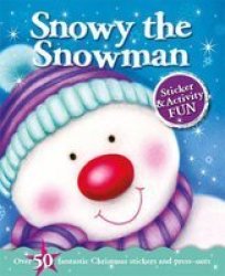 Christmas Fun Snowy The Snowman paperback