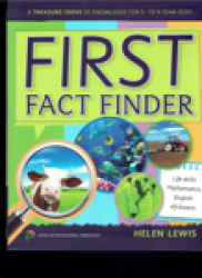 First Fact Finder -- A Treasure-trove Of Knowledge For 5 To 9 Year Olds