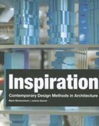 Inspiration - Contemporary Design Method In Architecture hardcover