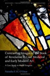 Contrasting Images of the Book of Revelation in Late Medieval and Early Modern Art - A Case Study in Visual Exegesis Hardcover