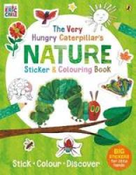 The Very Hungry Caterpillar& 39 S Nature Sticker And Colouring Book Paperback