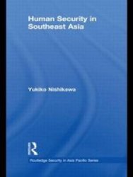 Human Security In Southeast Asia Hardcover