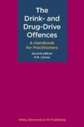 The Drink- And Drug-drive Offences: A Handbook For Practitioners Hardcover 2ND Revised Edition
