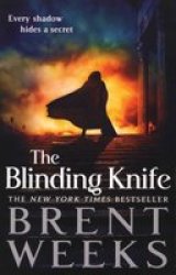 The Blinding Knife : Book 2 Of Lightbringer