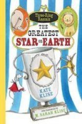 Three Ring Rascals - The Greatest Star On Earth Paperback