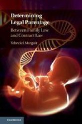 Determining Legal Parentage - Between Family Law And Contract Law Hardcover