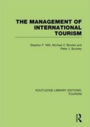 The Management Of International Tourism Rle Tourism