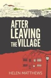 After Leaving The Village Paperback