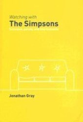 Watching With The Simpsons: Television, Parody, And Intertextuality