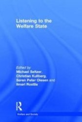 Listening To The Welfare State Hardcover New Ed
