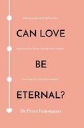 Can Love Be Eternal? Paperback