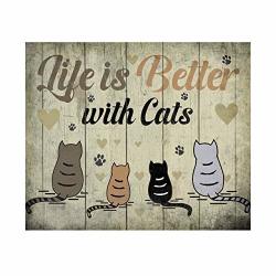 Life Is Better With Cats" Funny Cat Wall SIGN-10 X 8" Typographic Art Print W cat Images-ready To Frame. Home-office-desk-vet Clinic Decor. Great Gift For