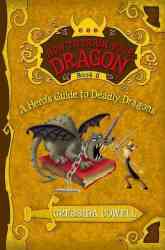 How to Train Your Dragon Book 6: A Hero's Guide to Deadly Dragons