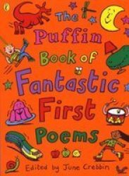 The Puffin Book Of Fantastic First Poems Paperback New Ed