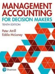 Management Accounting For Decision Makers Paperback 10TH Edition